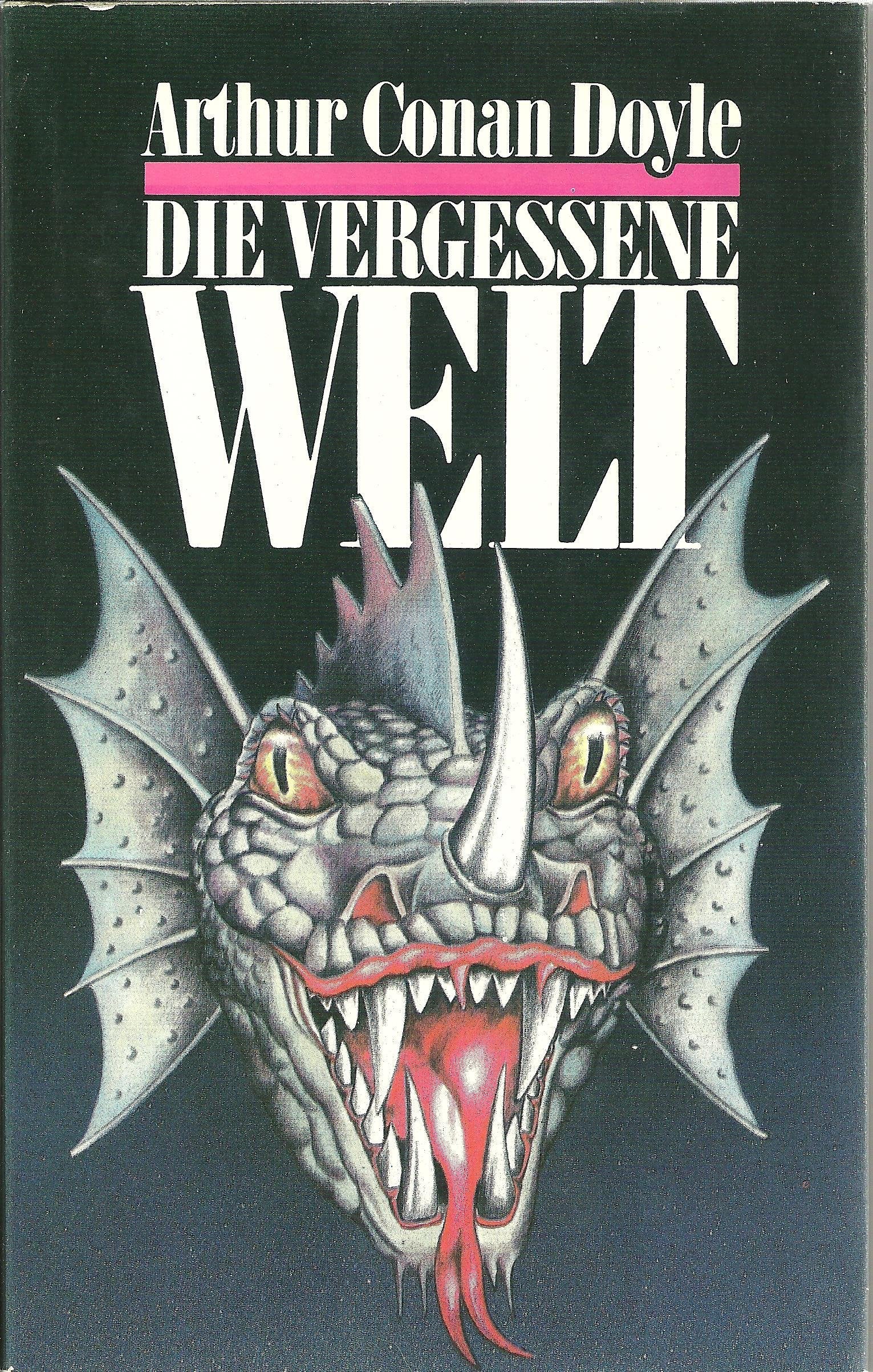 Die vergessene Welt. Ein Bericht über die jüngsten erstaunlichen Abenteuer von Professor George E.Challenger, Lord John Roxton, Professor Summerlee und Mr. E.D.Malone von der "Daily Gazette". Books