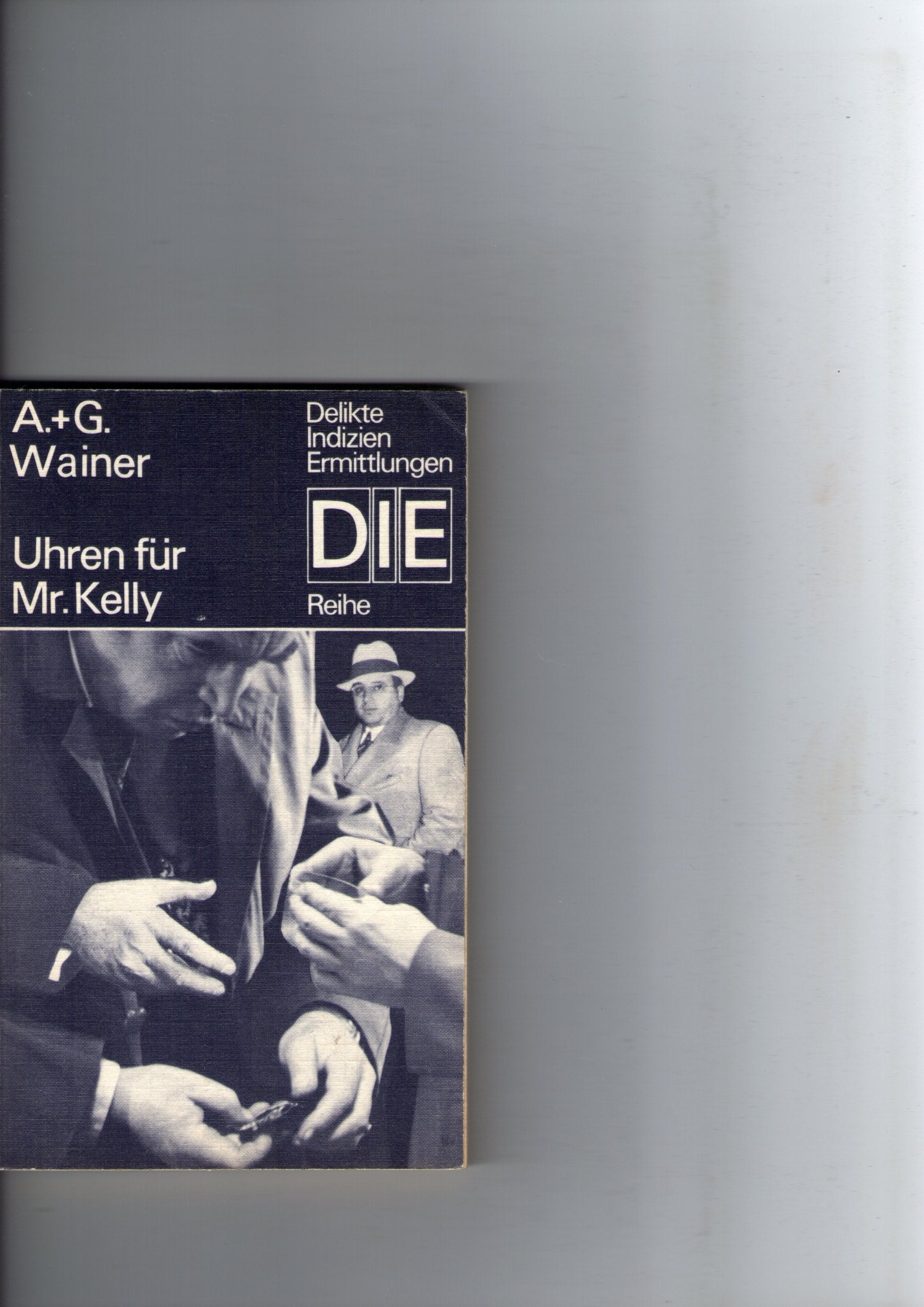 Uhren für Mr. Kelly (DIE) . Books
