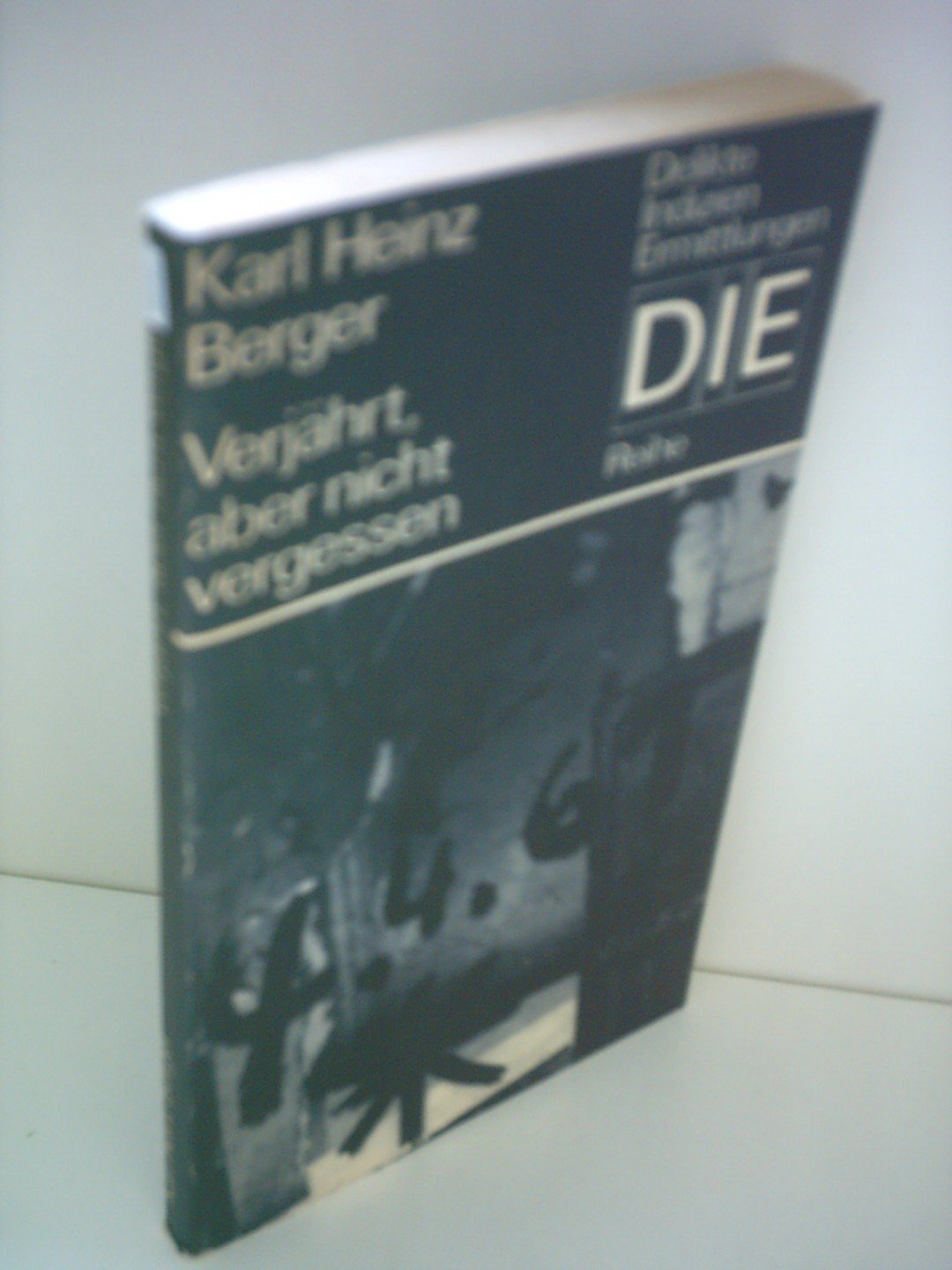 Karl Heinz Weber: Verjährt, aber nicht vergessen Books