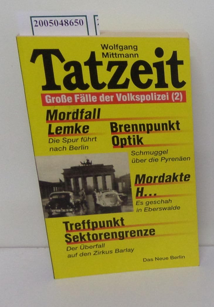 Tatzeit: Grosse Fälle der Volkspolizei (2) Politics & History