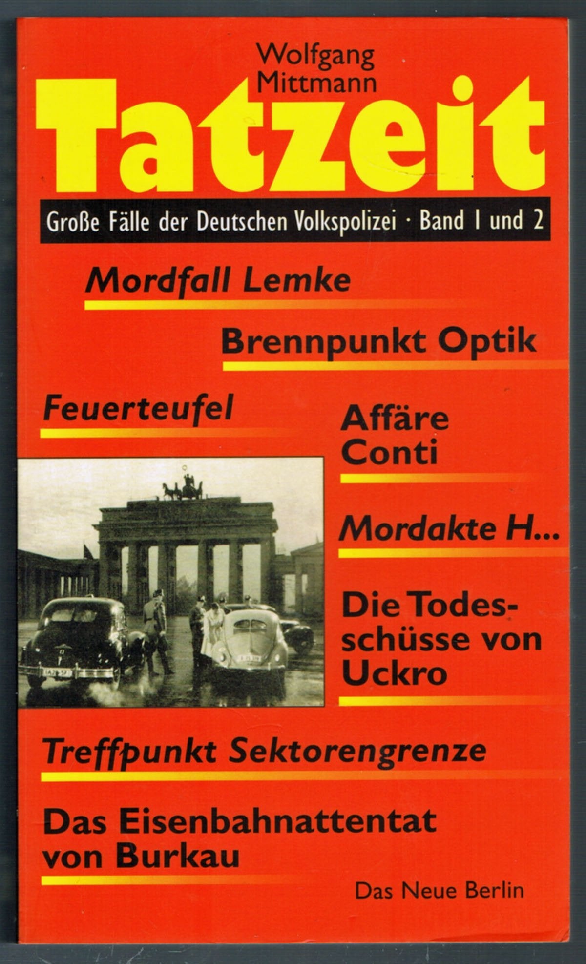 Tatzeit: Große Fälle der Deutschen Volkspolizei. Band 1 und 2 Crime & Thrillers