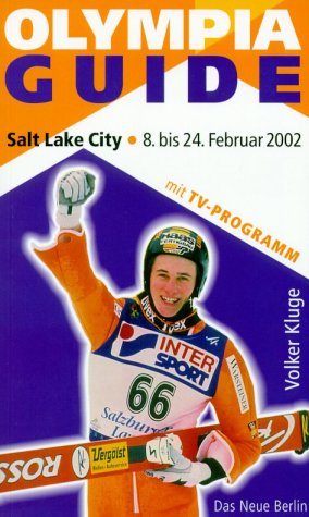 Olympia Guide Salt Lake City. 8. bis 24. Februar 2002 Leisure & Fun