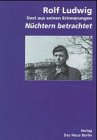 Rolf Ludwig liest aus seinen Erinnerungen "Nüchtern betrachtet" Social Sciences