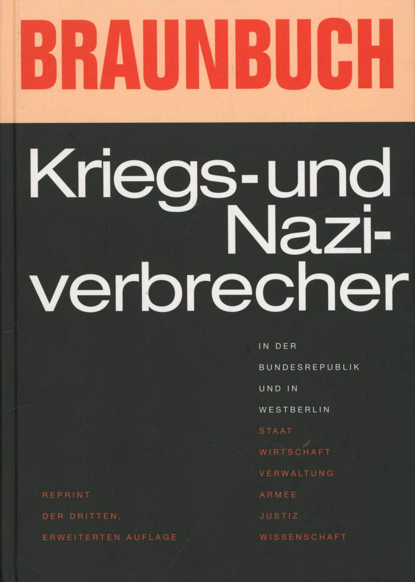 Braunbuch: Kriegs- und Naziverbrecher in der Bundesrepublik und Westberlin Politics & Society