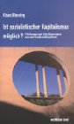 Ist sozialistischer Kapitalismus möglich? Erfahrungen und Schlussfolgerungen aus zwei Gesellschaftss: Erfahrungen und Schlussfolgerungen aus zwei Gesellschaftssystemen Business, Finance & Career