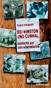Bei Winston und Cunhal: Reporter auf vier Kontinenten (edition ost) Science