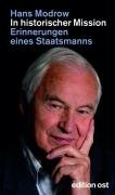 In historischer Mission: Erinnerungen eines Staatsmannes (edition ost) Science
