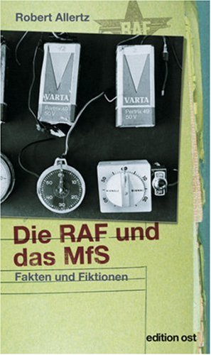 Die RAF und das MfS: Fakten und Fiktionen (edition ost) German history