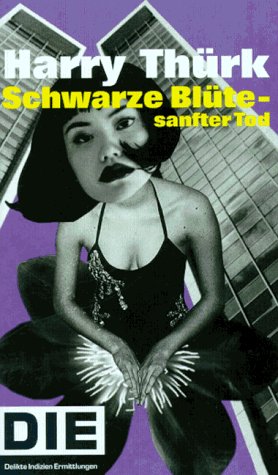 Schwarze Blüte - Sanfter Tod (DIE-Reihe) Crime & Thrillers