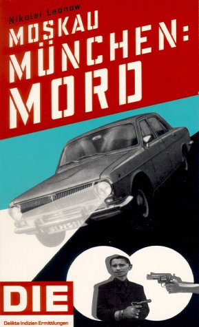 Moskau - München: Mord (DIE-Reihe) Crime & Thrillers