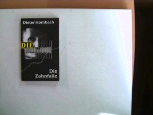 Die Zahnfalle (DIE-Reihe) Crime & Thrillers