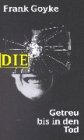 Getreu bis in den Tod (DIE-Reihe) Crime & Thrillers