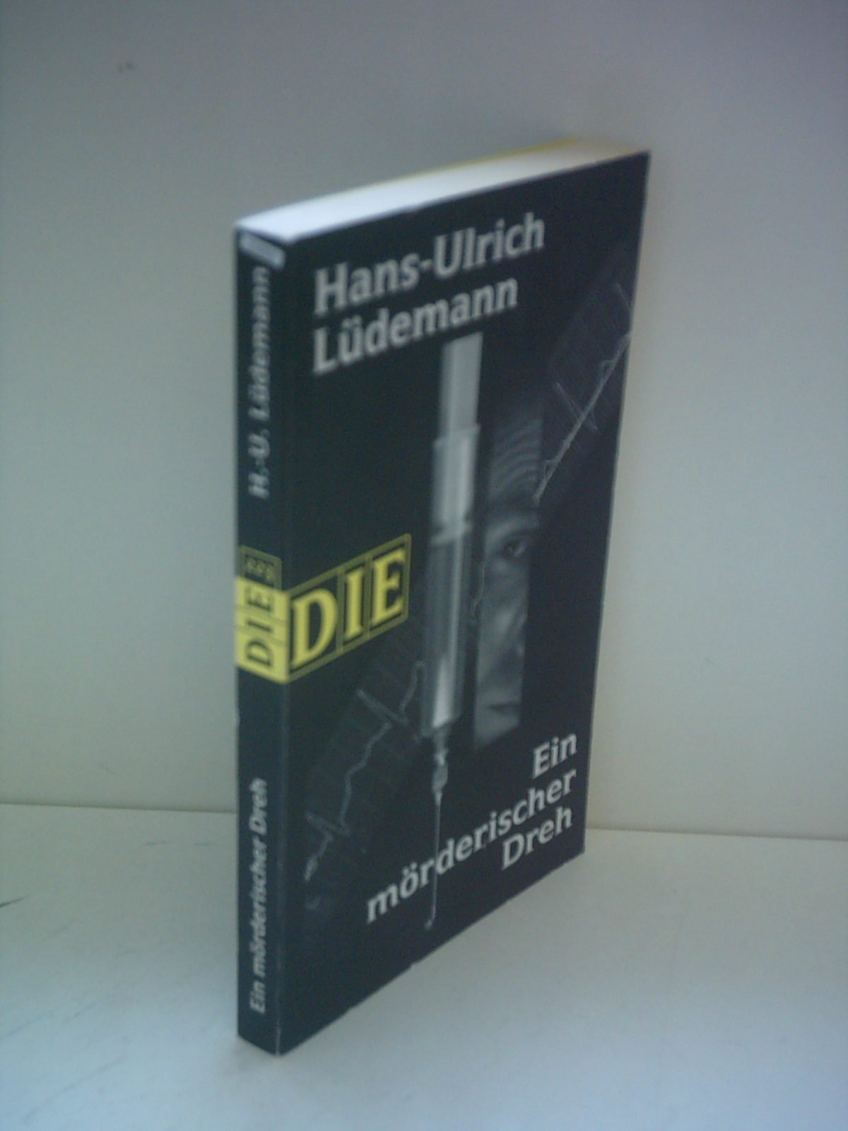 Ein mörderischer Dreh (DIE-Reihe) Crime & Thrillers