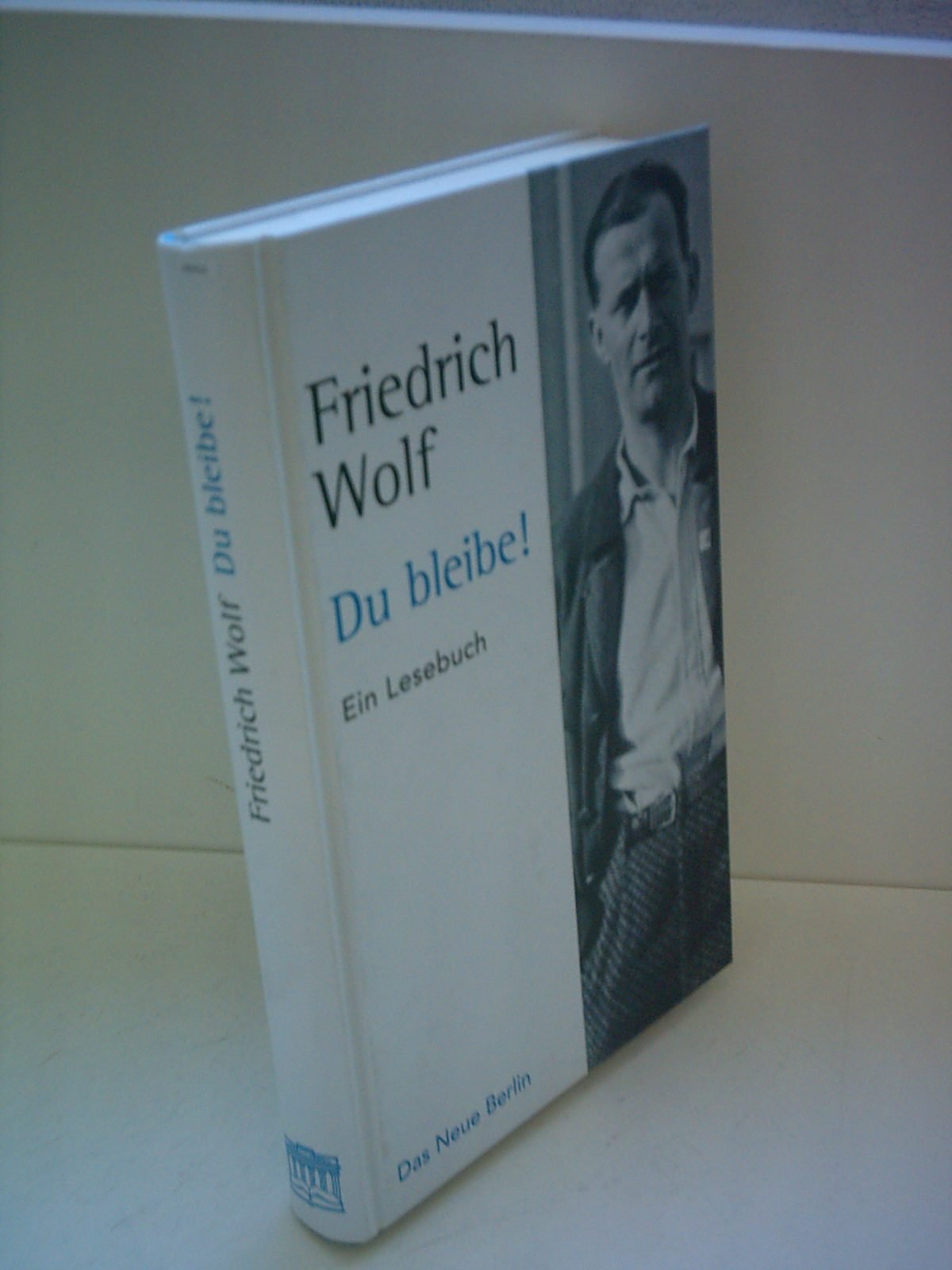 Du bleibe!: Ein Lesebuch Classics