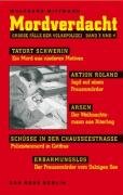 Mordverdacht: Grosse Fälle der Volkspolizei. Band 3 und 4 - Doppelband Politics & History