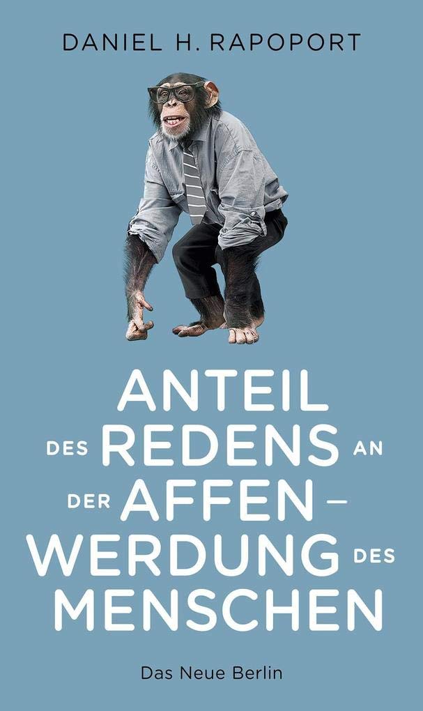 Anteil des Redens an der Affenwerdung des Menschen Social Sciences