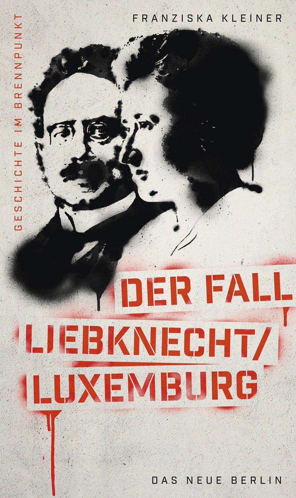 Geschichte im Brennpunkt - Der Fall Liebknecht/Luxemburg Memories