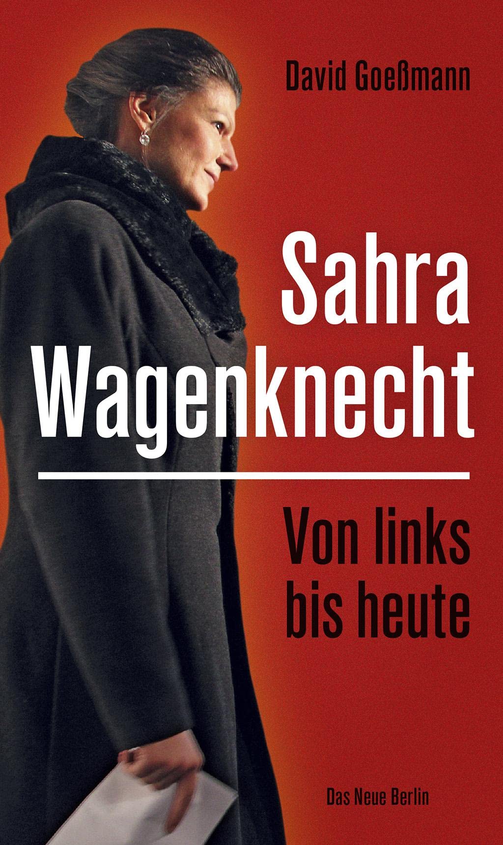 Von links bis heute: Sahra Wagenknecht Science