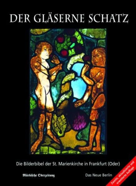 Der gläserne Schatz: Die Bilderbibel der St. Marienkirche in Frankfurt (Oder) Film, Art & Culture