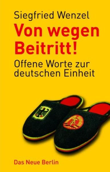 Von wegen Beitritt! Offene Worte zur deutschen Einheit - Fakten und Zitate Law