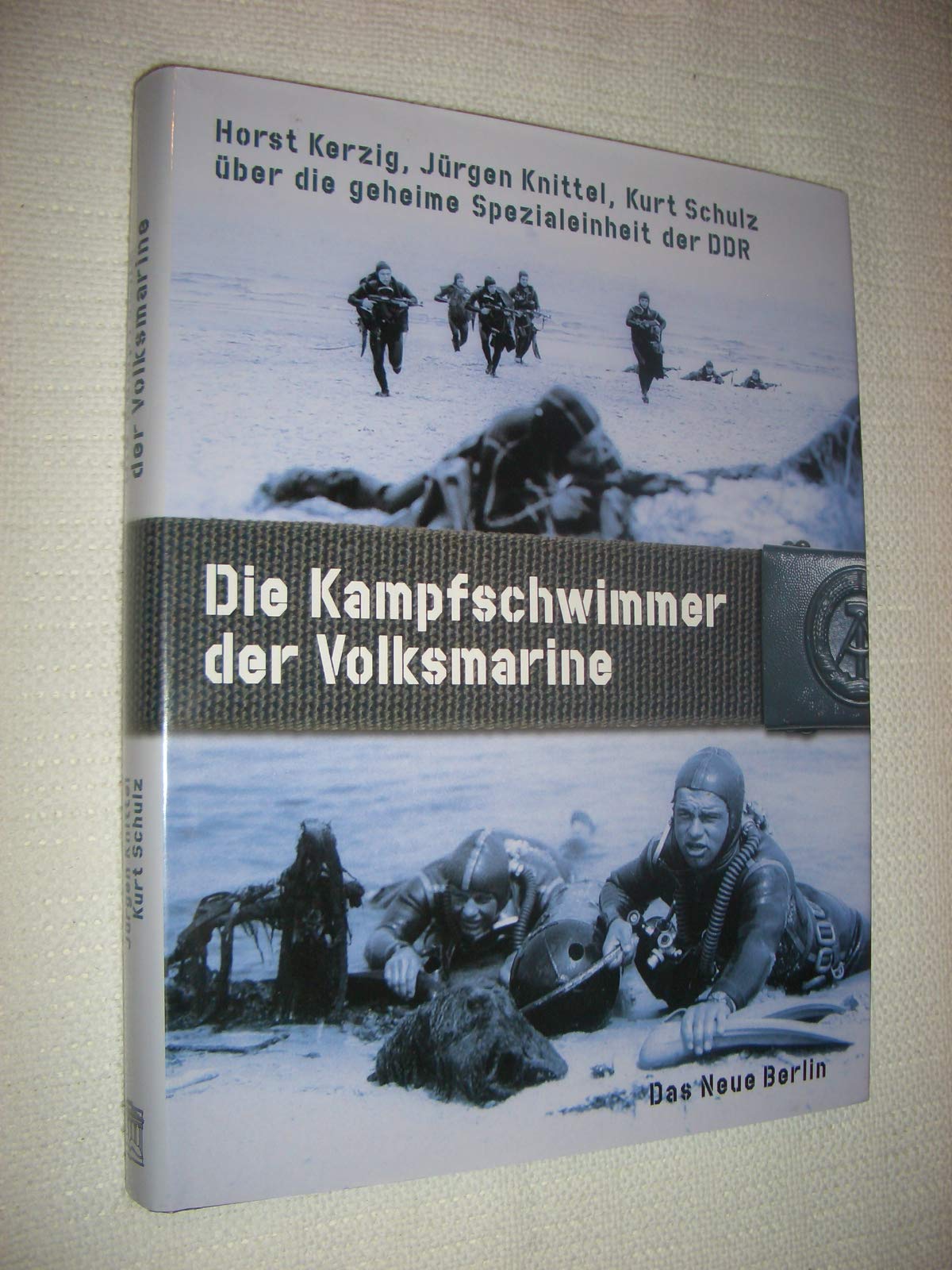 Die Kampfschwimmer der Volksmarine: Die geheime Spezialeinheit der DDR Books