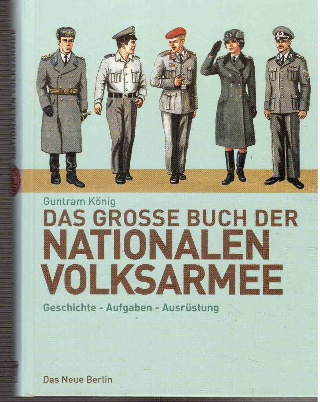 Das große Buch der Nationalen Volksarmee: Geschichte, Aufgaben, Ausrüstung book