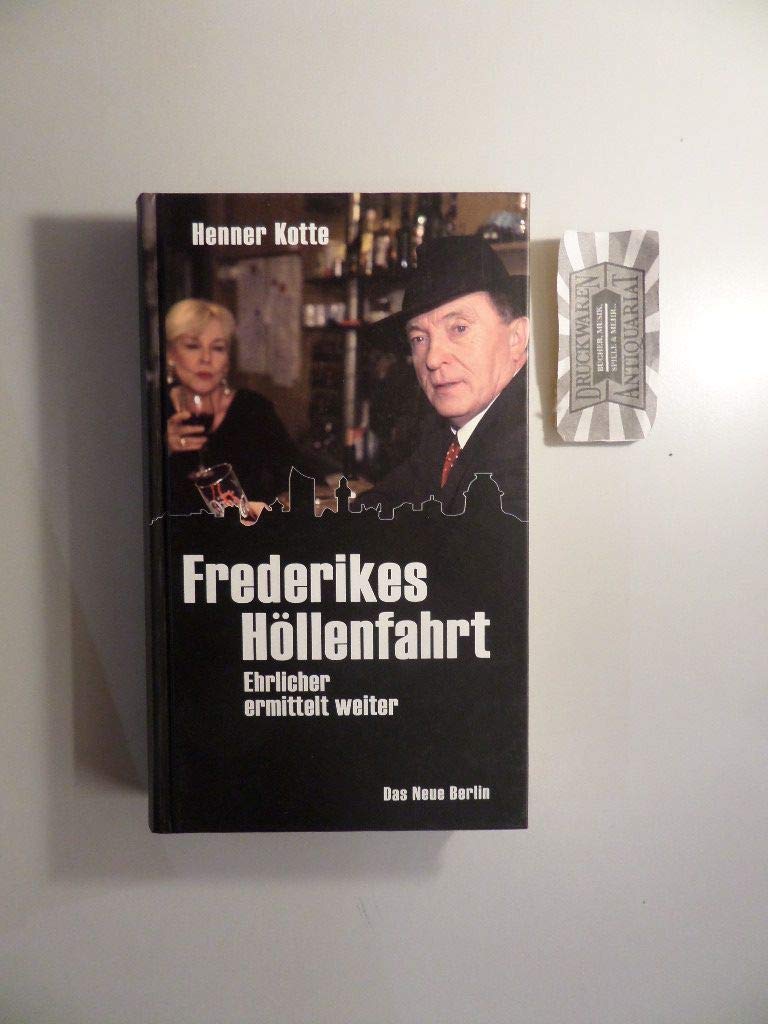 Frederikes Höllenfahrt: Ehrlicher ermittelt weiter Contemporary literature