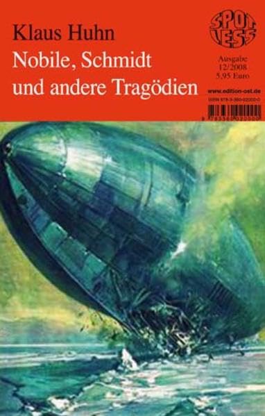 Nobile, Schmidt und andere Tragödien (Spotless) Politics & History