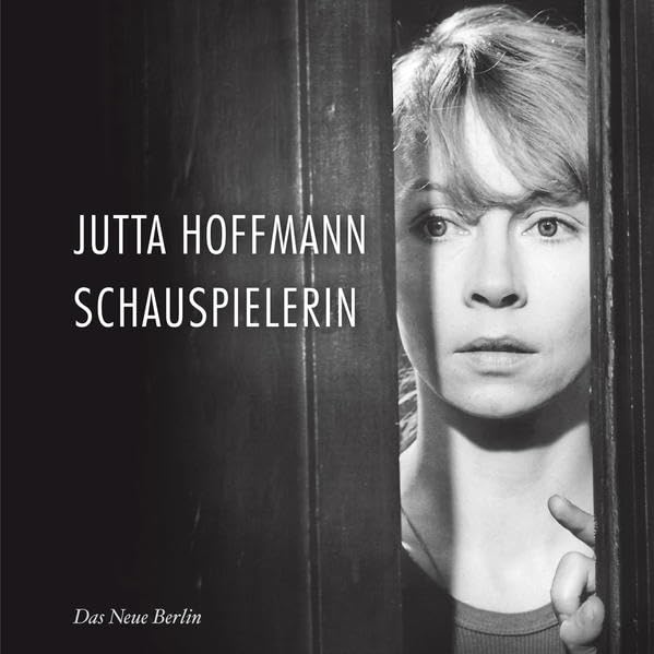 Jutta Hoffmann. Schauspielerin Art & Literature Books