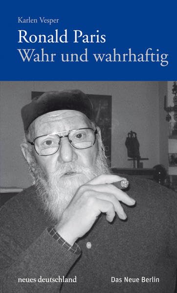 Ronald Paris. Wahr und wahrhaftig Art & Literature