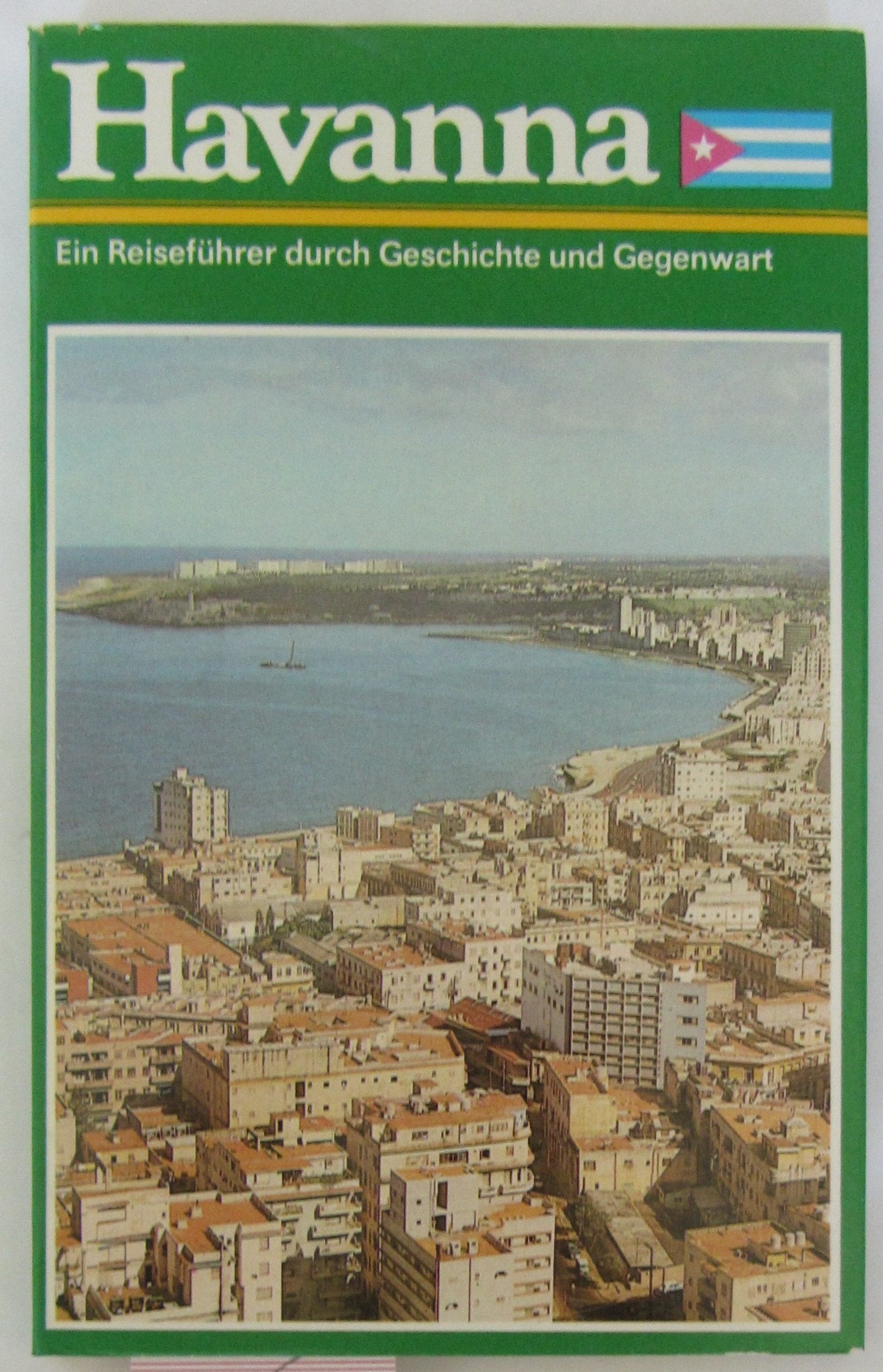 Havanna. Ein Reiseführer durch Geschichte und Gegenwart Books