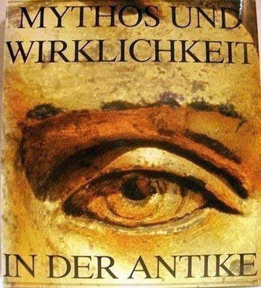 Mythos und Wirklichkeit in der Antike. Books