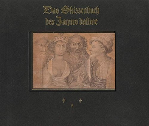 Das Skizzenbuch des Jaques Daliwe Art & Literature