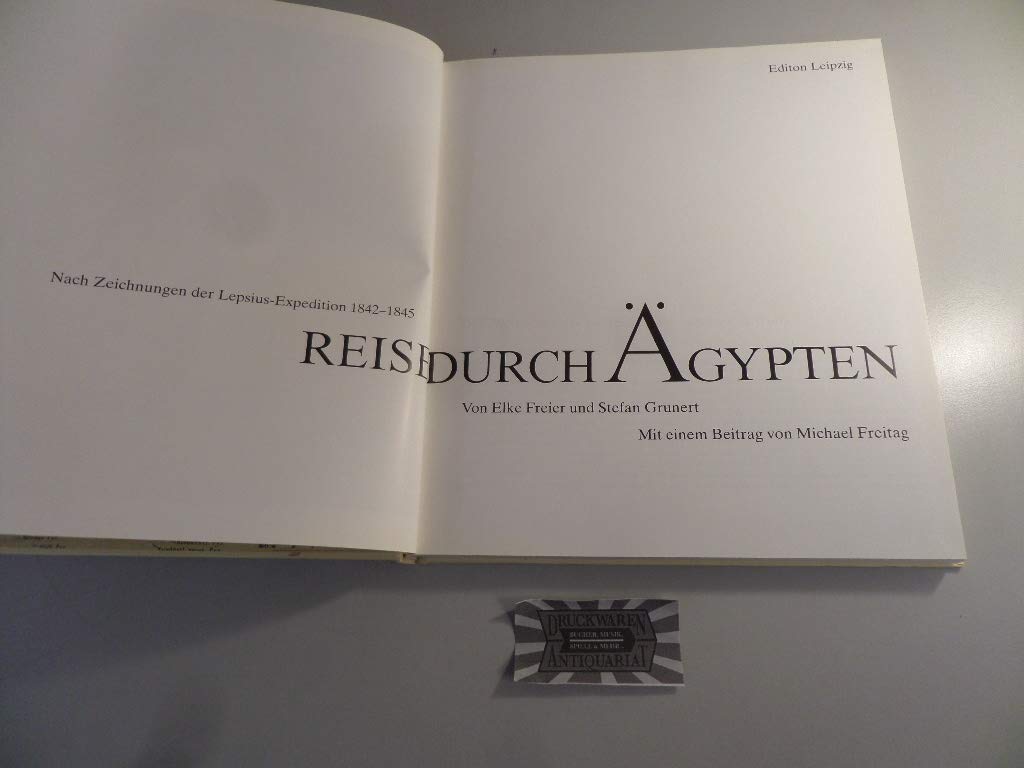 Reise durch Ägypten - Nach Zeichnungen der Lepsius-Expedition 1842-1845 Politics & History