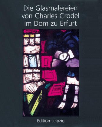 Die Glasmalereien von Charles Crodel im Dom zu Erfurt Film, Art & Culture