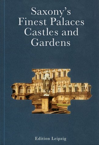 Saxony's Finest Palaces, Castles and Gardens Film, Art & Culture