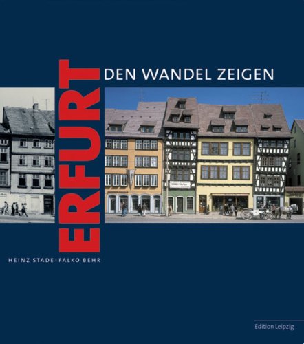 Erfurt: Den Wandel zeigen Politics & History
