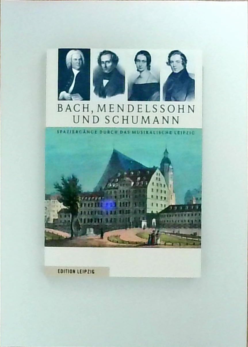 Bach, Mendelssohn und Schumann Social Sciences