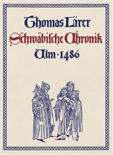 Schwäbische Chronik: Nach der ersten, 1486 erschienenen Ausgabe Books