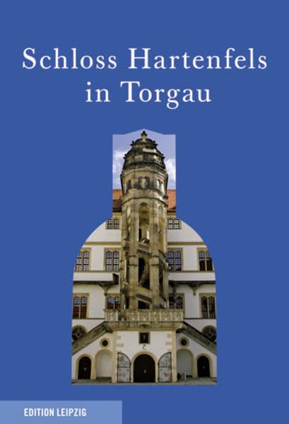 Schloss Hartenfels in Torgau book