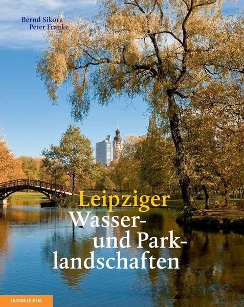 Leipziger Wasser- und Parklandschaften Architecture