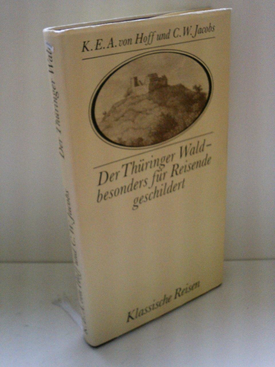Der Thüringer Wald - besonders für Reisende geschildert. Books