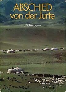 Abschied von der Jurte. Erlebnisse in der Mongolischen Volksrepublik Books