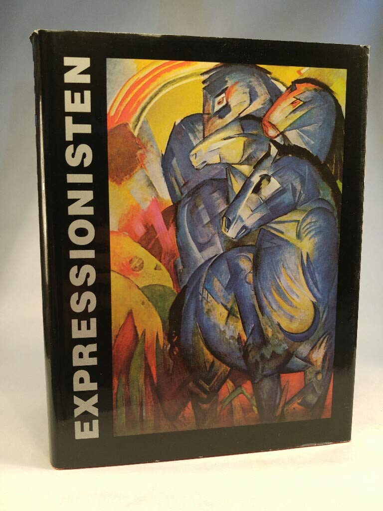 Expressionisten. Die Avantgarde in Deutschland 1905-1920 Books