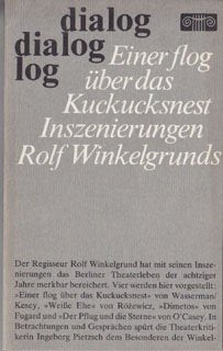 Einer flog über das Kuckucksnest. Inszenierungen des Regisseurs Rolf Winkelgrund Books