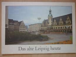 Das alte Leipzig heute : 17 Farbaufnahmen Books