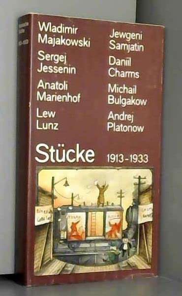 Russische Stücke 1913-1933. (Wladimir Majakowski Tragödie / Pugatschow / Die Verschwörung der Narren / Die Stadt der Gerechtigkeit / Der Floh / Jelisaweta Bam / Adam und Eva / Leierkasten) Books