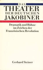 Das Theater der deutschen Jakobiner. Dramatik und Bühne im Zeichen der Französischen Revolution Film, Art & Culture
