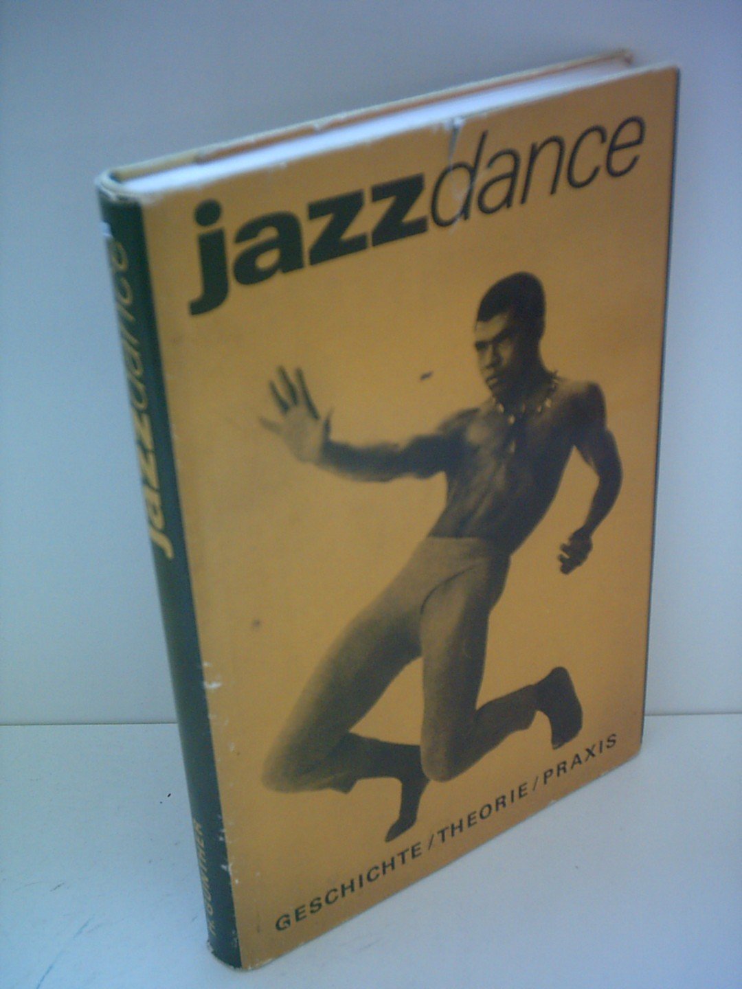 Jazz Dance. Geschichte - Theorie - Praxis Arts & Music