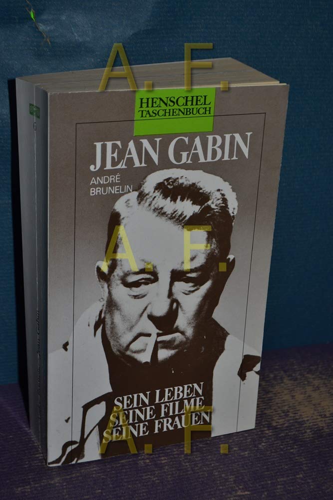 Jean Gabin. Sein Leben - seine Filme - seine Frauen Art & Literature